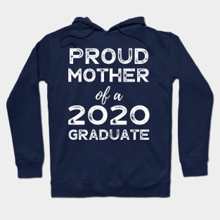 Womens Proud Mother Of A 2020 Graduate Class Graduation Hoodie